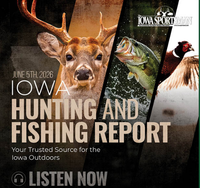 Iowa Outdoors Report Iowa Hunting and Fishing Report