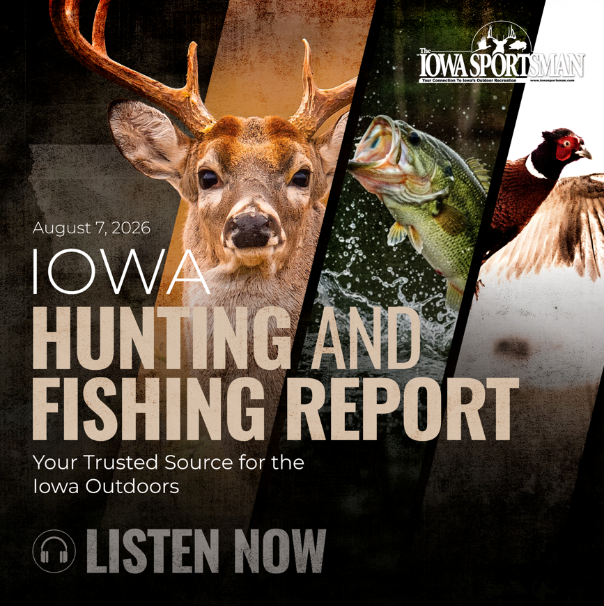 Iowa Outdoors Report Iowa Hunting and Fishing Report