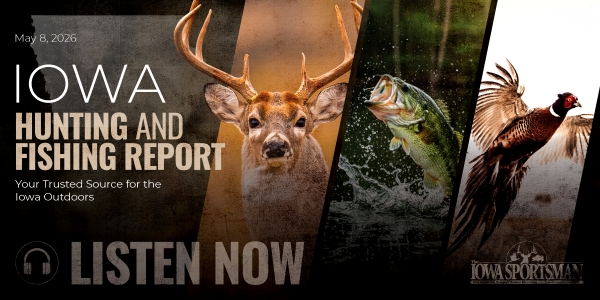 Iowa Hunting and Fishing Report